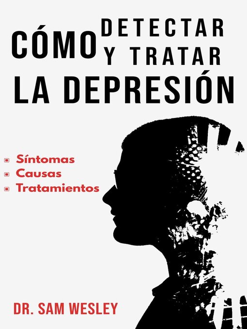 Title details for Cómo Detectar Y Tratar La Depresión by Dr. Sam Wesley - Available